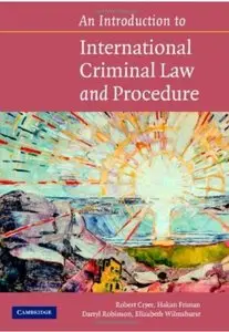 An Introduction to International Criminal Law and Procedure [Repost]