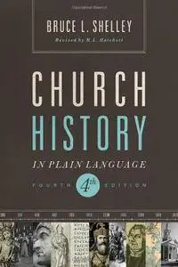 Church History in Plain Language (4th Edition)