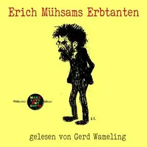 «Erich Mühsams Erbtanten» by Erich Mühsam