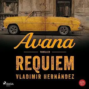 «Avana Requiem» by Vladimir Hernandez, Pierpaolo Marchetti