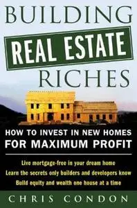 Building Real Estate Riches