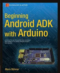 Beginning Android ADK with Arduino: Classic books