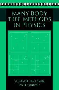 Many-Body Tree Methods in Physics (Repost)