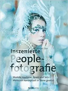 Inszenierte Peoplefotografie: Modelle, Kostüme, Posen und Sets - Menschen konzeptuell in Szene gesetzt
