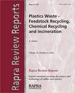 Plastics Waste - Feedstock Recycling, Chemical Recycling and Incineration