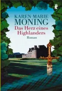 Karen Marie Moning - Highlander 02 - Das Herz eines Highlanders