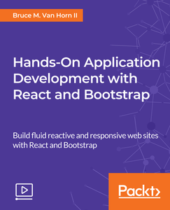 Hands-On Application Development with React and Bootstrap