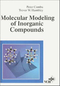 Molecular Modeling of Inorganic Compounds by Trevor W. Hambley [Repost]