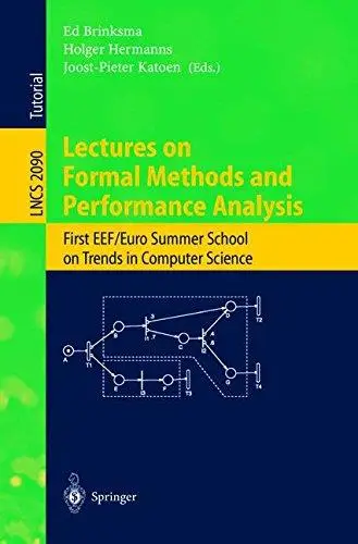 Lectures on Formal Methods and PerformanceAnalysis: First EEF/Euro Summer School on Trends in Computer Science Bergen Dal, The