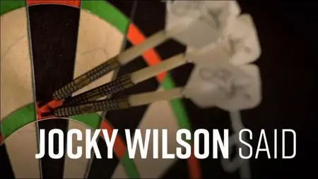 BBC - Jocky Wilson Said (2019)