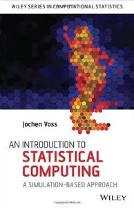 An Introduction to Statistical Computing: A Simulation-based Approach (Repost)
