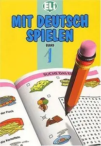Mit Deutsch Spielen (Easy Word Games in Five Languages, Book 1)