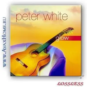 Peter White [2oo1] - Glow (lossless)