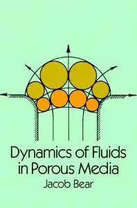 Dynamics of Fluids in Porous Media (Dover Civil and Mechanical Engineering)