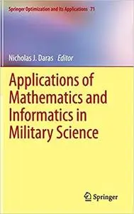 Applications of Mathematics and Informatics in Military Science