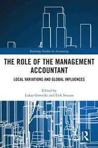 The Role of the Management Accountant : Local Variations and Global Influences