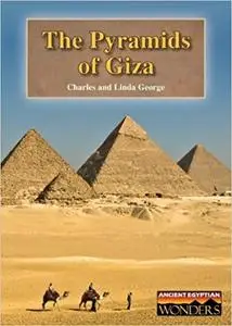 The Pyramids of Giza (Ancient Egyptian Wonders