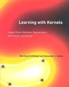 Learning with Kernels: Support Vector Machines, Regularization, Optimization, and Beyond (Repost)