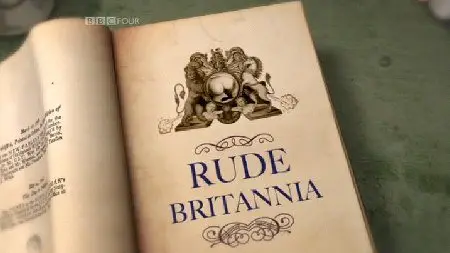 BBC - Rude Britannia S01E01: A History Most Satirical, Bawdy, Lewd And Offensive (2010)