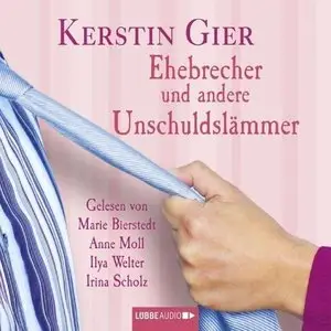 Kerstin Gier - Ehebrecher und andere Unschuldslämmer