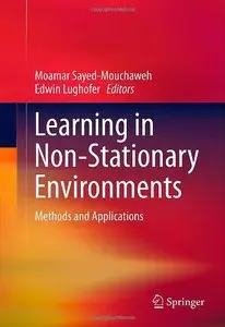 Learning in Non-Stationary Environments: Methods and Applications