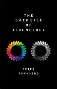 The Dark Side of Technology (Repost)