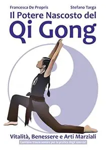 Il Potere Nascosto del Qi Gong