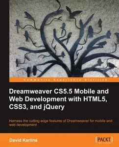 Dreamweaver CS5.5 Mobile and Web Development with HTML5, CSS3, and jQuery by David Karlins [Repost]