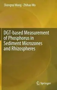 DGT-based Measurement of Phosphorus in Sediment Microzones and Rhizospheres
