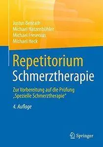 Repetitorium Schmerztherapie: Zur Vorbereitung auf die Prüfung "Spezielle Schmerztherapie" (Auflage: 4) [Repost]