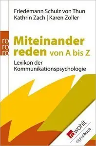 Miteinander reden von A bis Z: Lexikon der Kommunikationspsychologie (Repost)