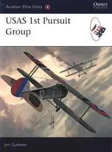 USAS 1st Pursuit Group (Osprey Aviation Elite Units 28) (repost)