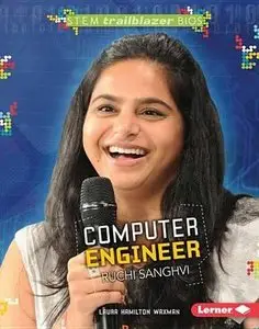 Computer Engineer Ruchi Sanghvi (Stem Trailblazer Bios) by Laura Hamilton Waxman
