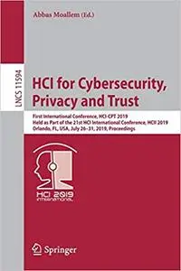 HCI for Cybersecurity, Privacy and Trust: First International Conference, HCI-CPT 2019, Held as Part of the 21st HCI Int