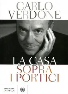 Carlo Verdone - La casa sopra i portici
