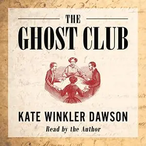 The Ghost Club: A Penguin Audiobook Original [Audiobook]