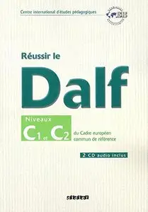 Reussir Le Delf/Dalf 2005 Edition: Niveaux C1-C2 (repost)