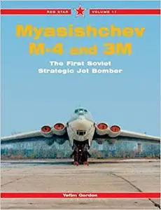 Myasishchev M4 and 3M: The First Soviet Strategic Jet Bomber, Vol. 11 (Repost)