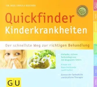 Quickfinder Kinderkrankheiten: Der schnellste Weg zur richtigen Behandlung, 3 Auflage (Repost)