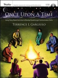 Once Upon A Time: Using Story-Based Activities to Develop Breakthrough Communication Skills