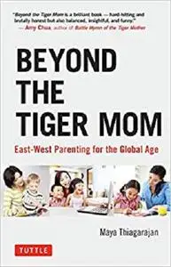 Beyond the Tiger Mom: East-West Parenting for the Global Age [Repost]