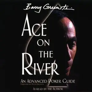 Ace on the River: An Advanced Poker Guide (Audiobook)