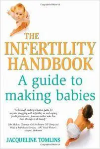The Infertility Handbook: A Guide to Making Babies