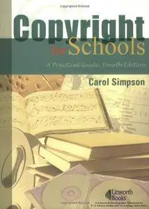 Copyright for Schools: A Practical Guide, 4th Edition(Repost)