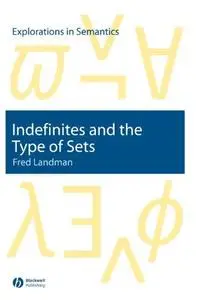 Indefinites and the Type of Sets