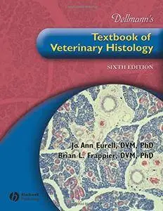 Dellmann's Textbook of Veterinary Histology (6th Edition)