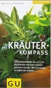 Der Kräuter-Kompass: Über 50 Kräuter von A - Z [Repost]