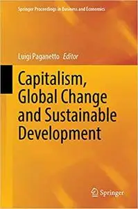 Capitalism, Global Change and Sustainable Development