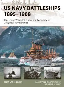 US Navy Battleships 1895–1908 (Osprey New Vanguard 286)