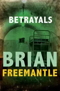 «Betrayals» by Brian Freemantle